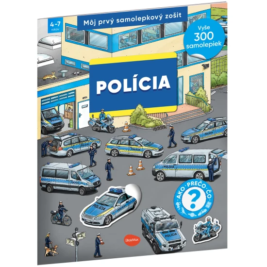 Ella és Max Az első matricás könyvem, Police Matricás könyv gyerekeknek - Rendőrség: Hogyan? Miért? Mi? – színes borító és matricák rendőrökkel, autókkal és jelenetekkel a rendőrség mindennapjaiból