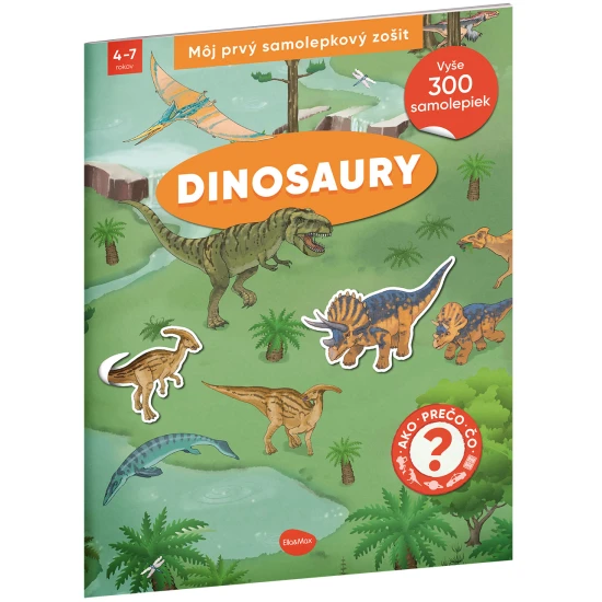Matricás könyv gyerekeknek - Dinoszauruszok: Hogyan? Miért? Mi? - színes borító dinoszauruszokkal, vulkánokkal és több mint 300 matricával a jelenetek és feladatok elvégzéséhez