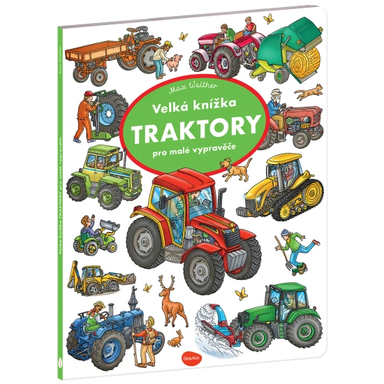 Velká knížka TRAKTORY pro malé vypravěče
