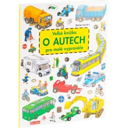 Velká knížka o autech pro malé vypravěče Velká knížka o autech pro malé vypravěče